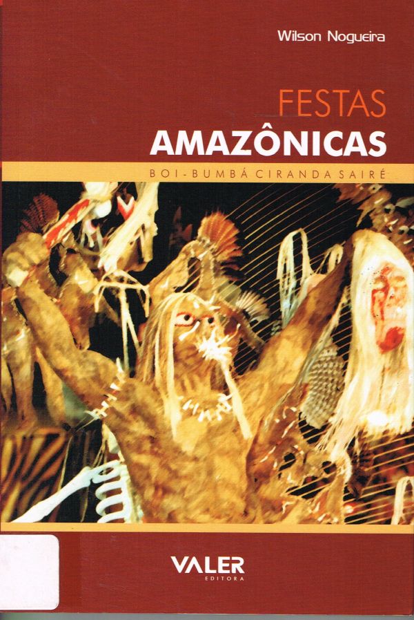 Festas Amazônicas - boi-bumba, ciranda e sairé